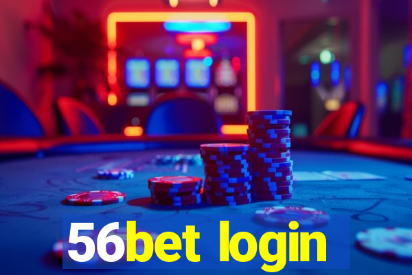 56bet login